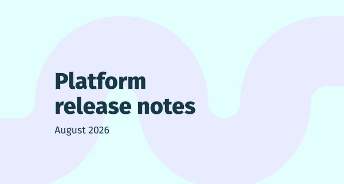 August-2026-Platform-Release-Notes