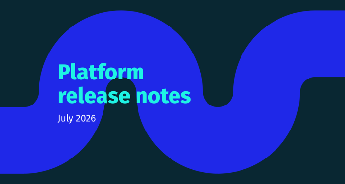 July-2026-Platform-Release-Notes